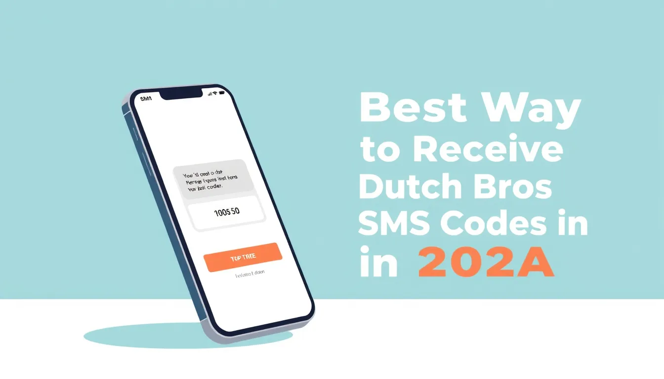 Best Way to Receive Dutch Bros SMS Codes in the USA (2026)