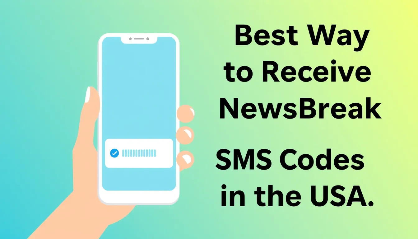 Best Way to Receive NewsBreak SMS Codes in the USA