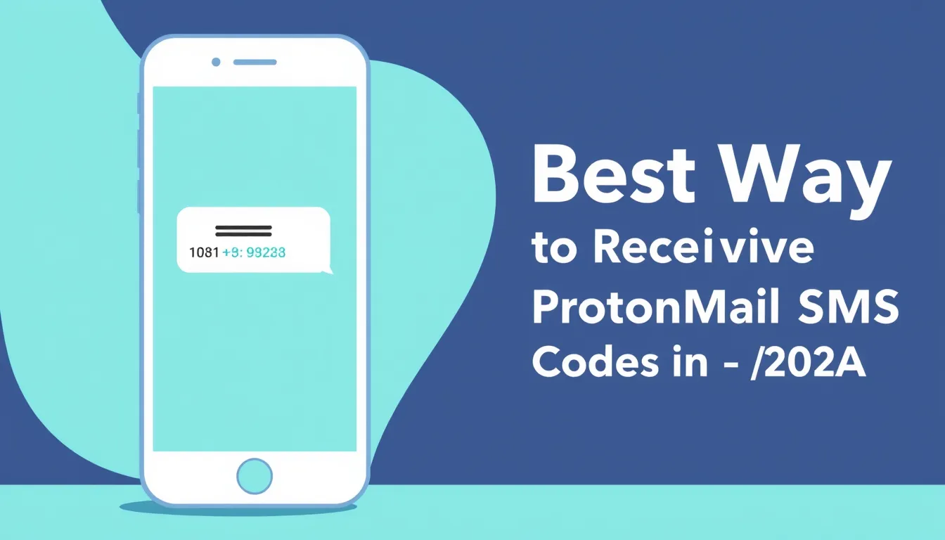 Best Way to Receive ProtonMail SMS Codes in the USA (2026)