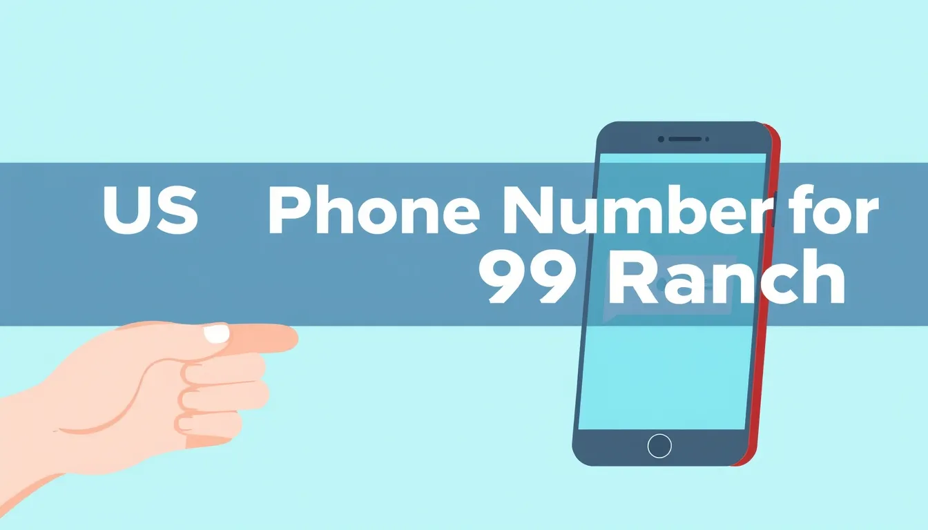 US Phone Number for 99 Ranch: Quick SMS Verification Guide